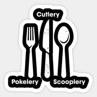 Funny Kitchen Pokelery, Scooplery, Cutlery Utensils Meme Sticker